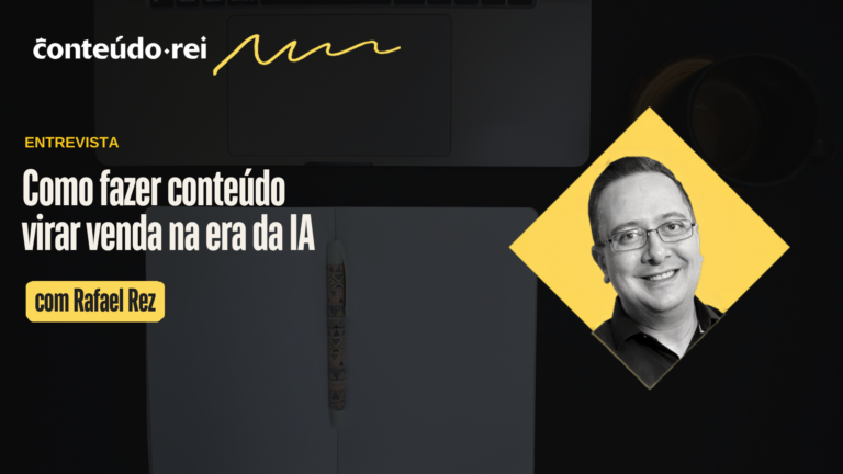 Entrevista: Como fazer conteúdo virar venda na era da IA com Rafael Rez